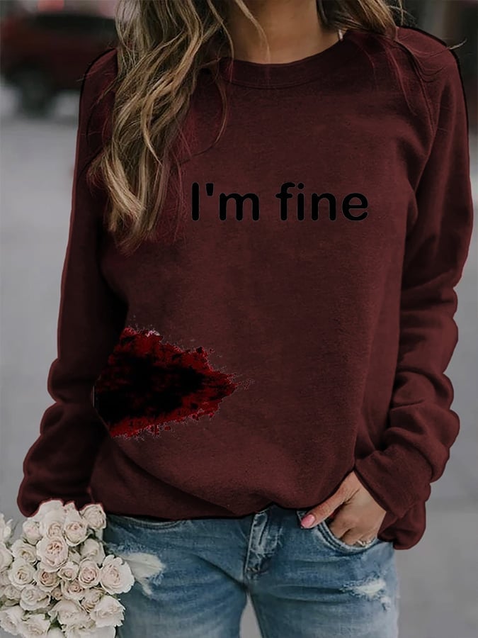 Women's Halloween Funny I'M FINE Bloodstained Sweatshirt