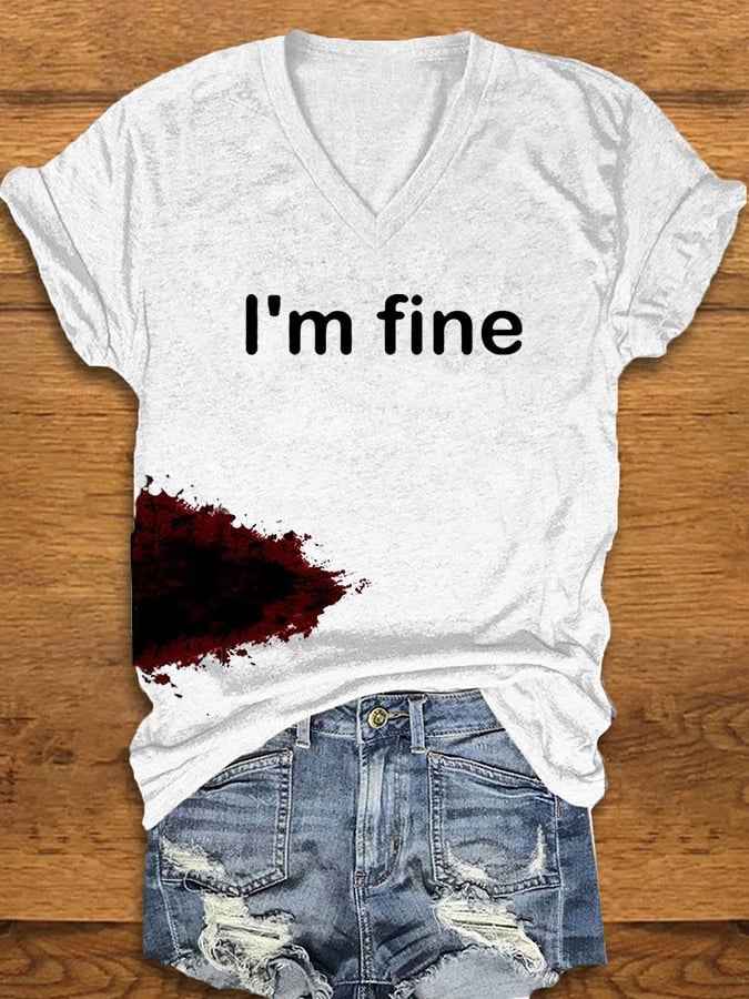 Women's Halloween Funny I'M FINE Bloodstained V-Neck Short Sleeve T-Shirt