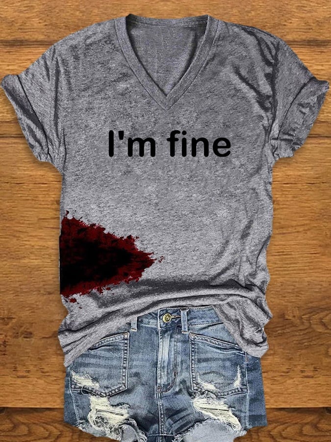 Women's Halloween Funny I'M FINE Bloodstained V-Neck Short Sleeve T-Shirt