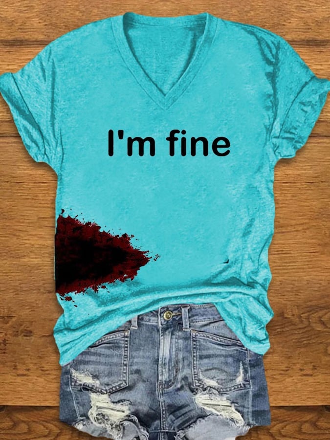 Women's Halloween Funny I'M FINE Bloodstained V-Neck Short Sleeve T-Shirt