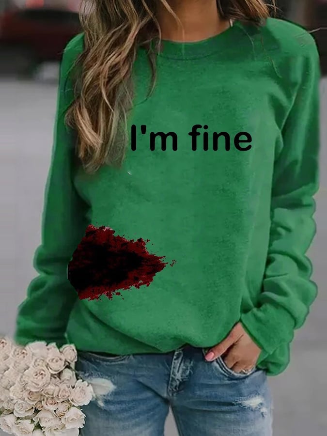 Women's Halloween Funny I'M FINE Bloodstained Sweatshirt