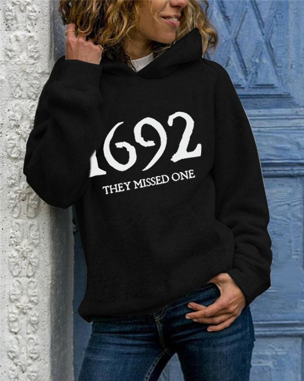 Women's 1692 They Missed One Salem Witch Print Casual Hoodie