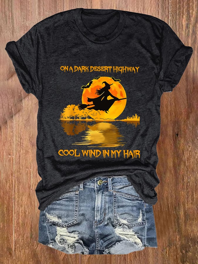 Halloween Witch On A Dark Desert Highway Cool Wind In My Hair Print T-Shirt