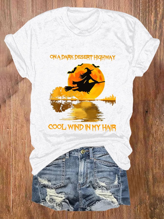 Halloween Witch On A Dark Desert Highway Cool Wind In My Hair Print T-Shirt