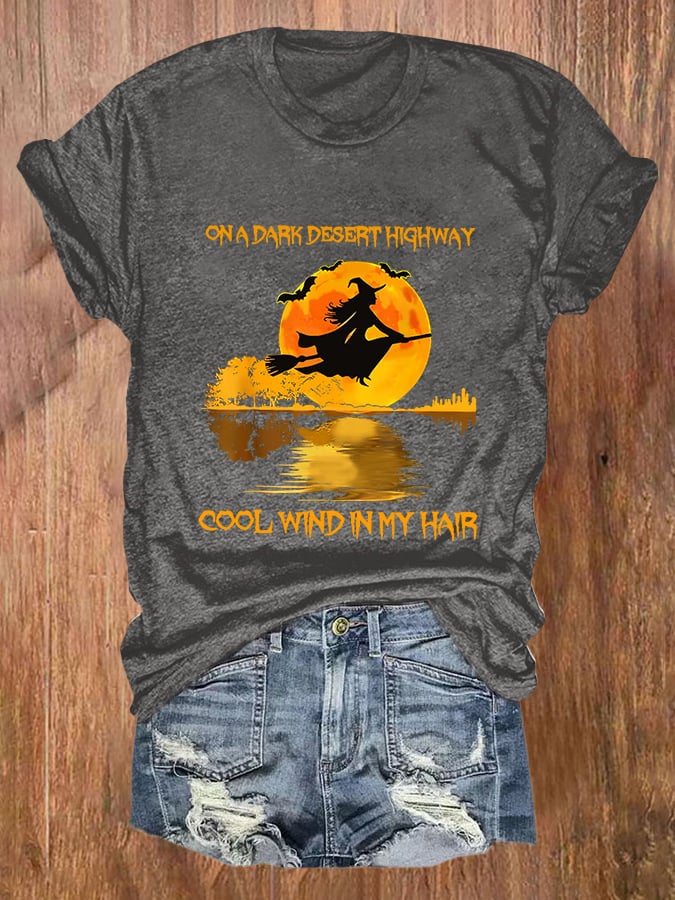 Halloween Witch On A Dark Desert Highway Cool Wind In My Hair Print T-Shirt