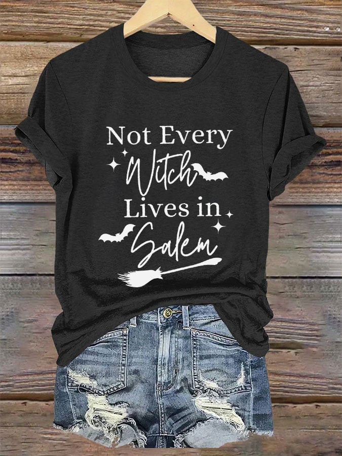Women's "Not Every Witch Lives in Salem" T-Shirt