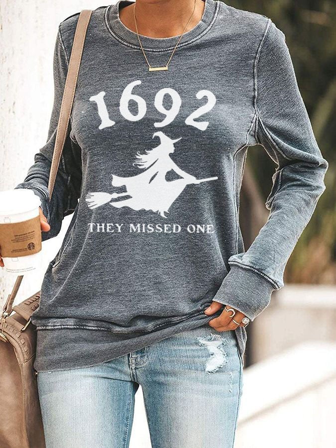 Women's 1692 Witch They Missed One Print Sweatshirt