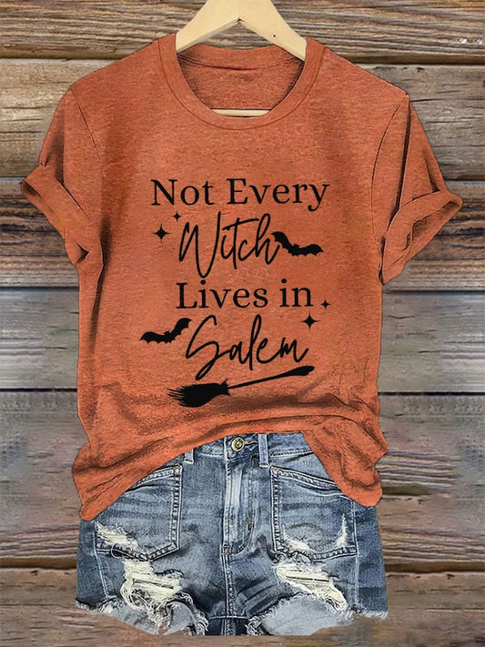 Women's "Not Every Witch Lives in Salem" T-Shirt